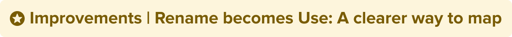 Improvements_Rename_becomes_Use_ A_clearer_way_to_map