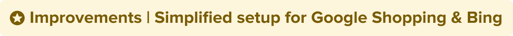 Improvements_Simplified_setup_for_Google_Shopping_ &_Bing